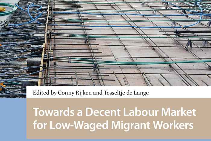 Towards a Decent Labour Market for Low-Waged Migrant Workers